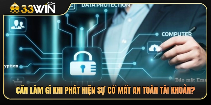 Hướng dẫn xử lý khi nghi ngờ tài khoản bị xâm nhập 